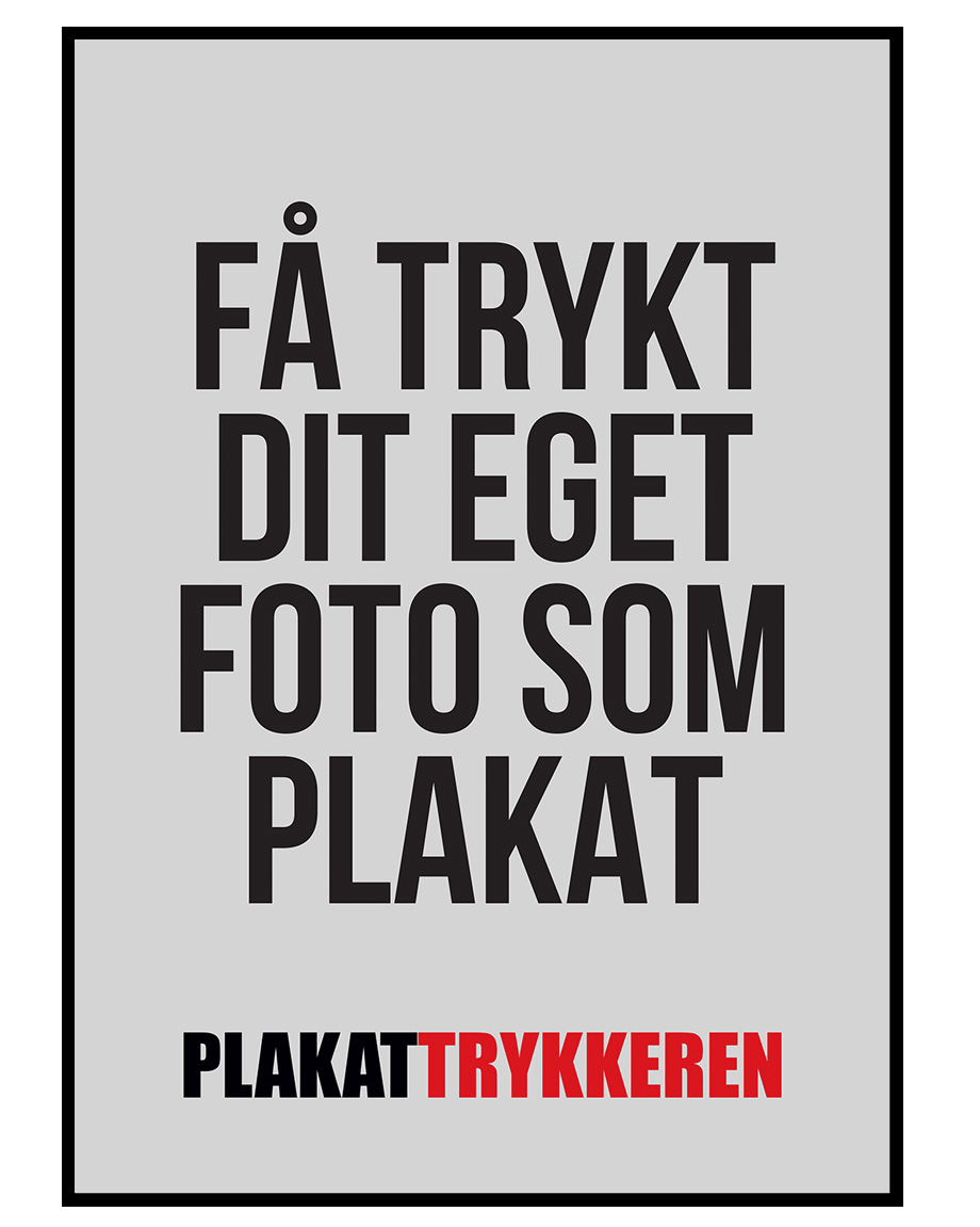 Dit foto som plakat design uden kant - Plakattrykkeren.dk